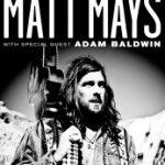 Matt Mays With Special Guest Adam Baldwin